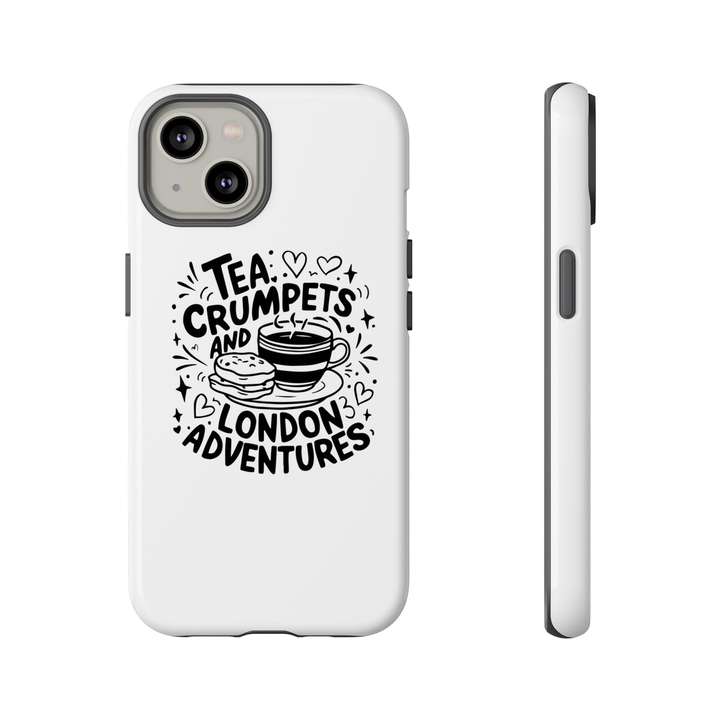 Tea, Crumpets, and London Adventures - Cute Gift for Tea Lovers, London Souvenir, Travel Accessory, Unique Phone Cover