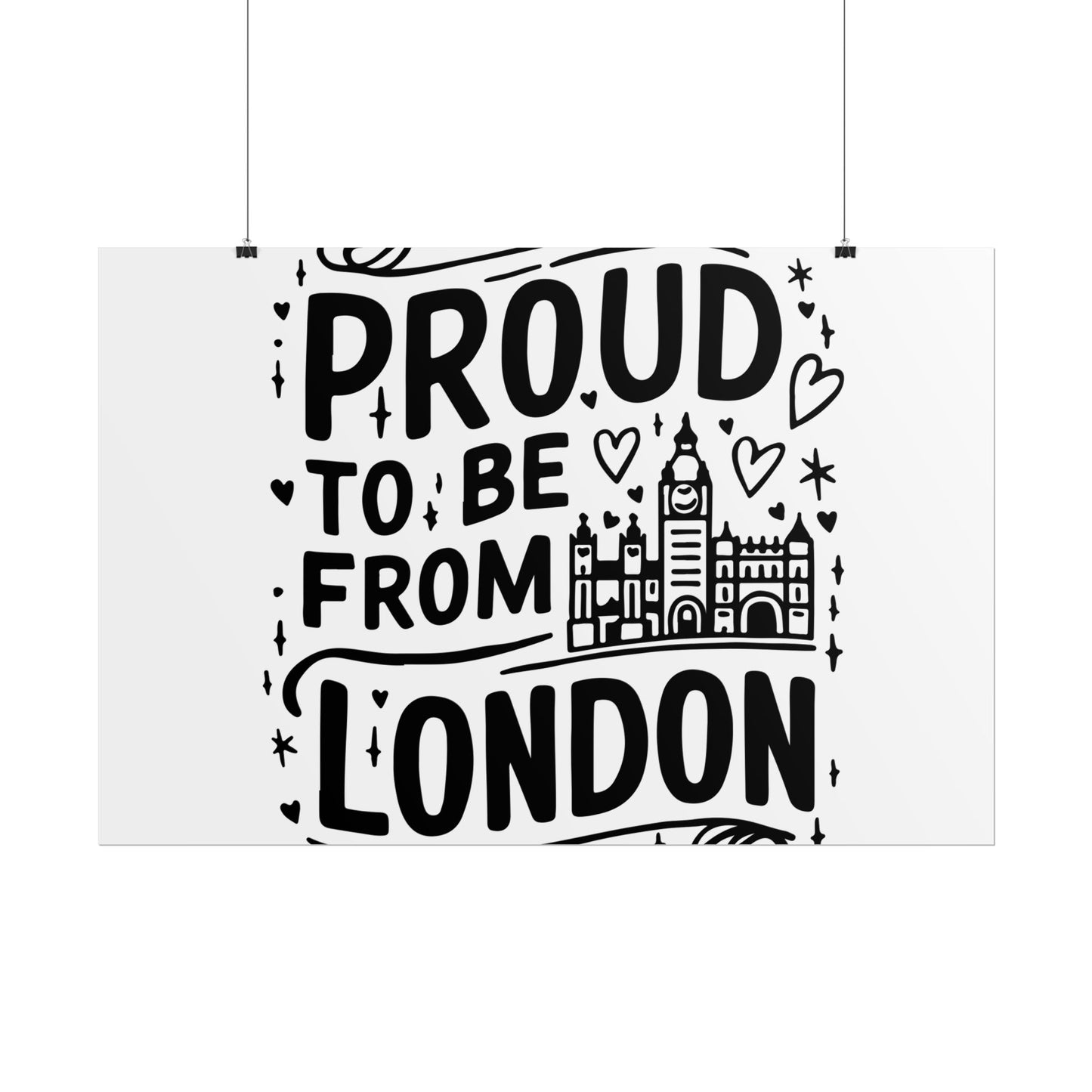 Proud London Poster Print, London Art Print, Home Decor, Gift for Londoners, Travel Poster, Wall Art