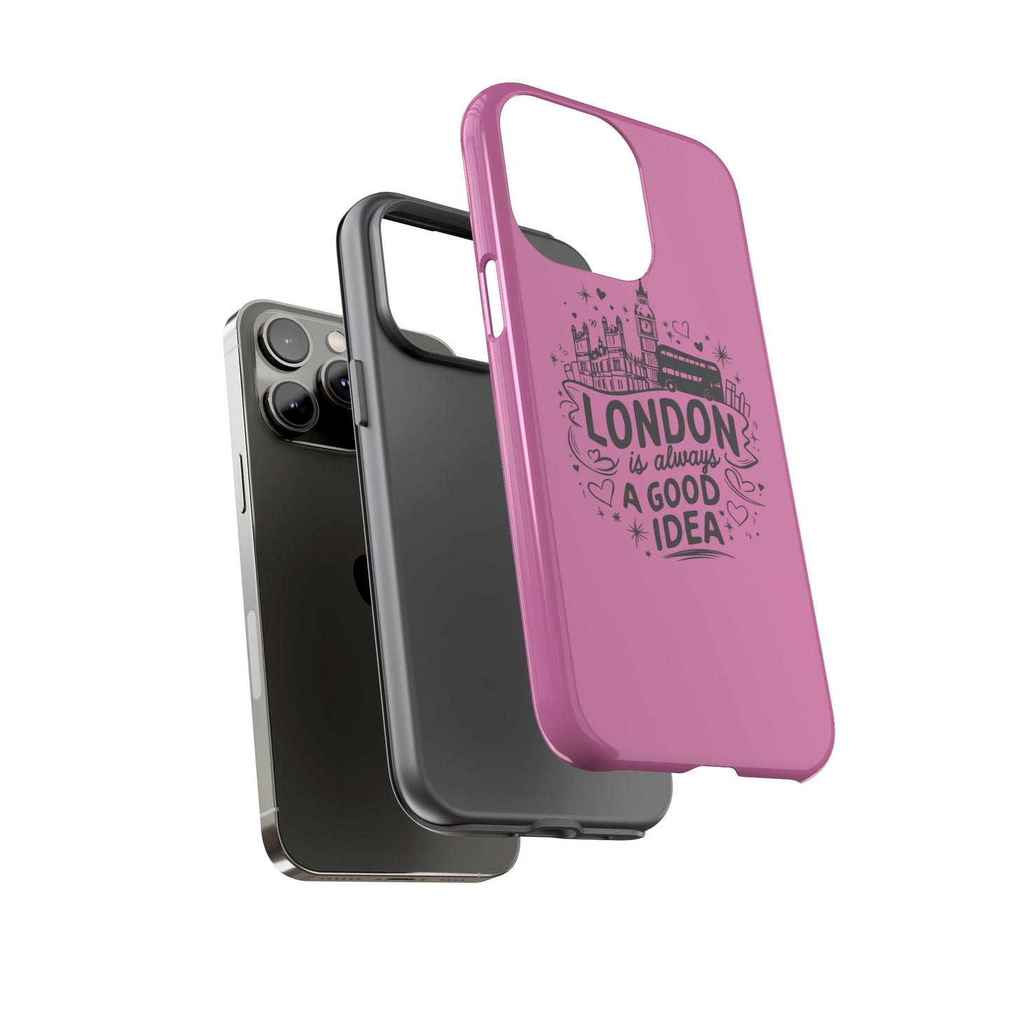 London is Always a Good Idea Phone Case, Cute iPhone Cover, London Travel Gift, Pink Protective Case, Unique Cell Phone Holder