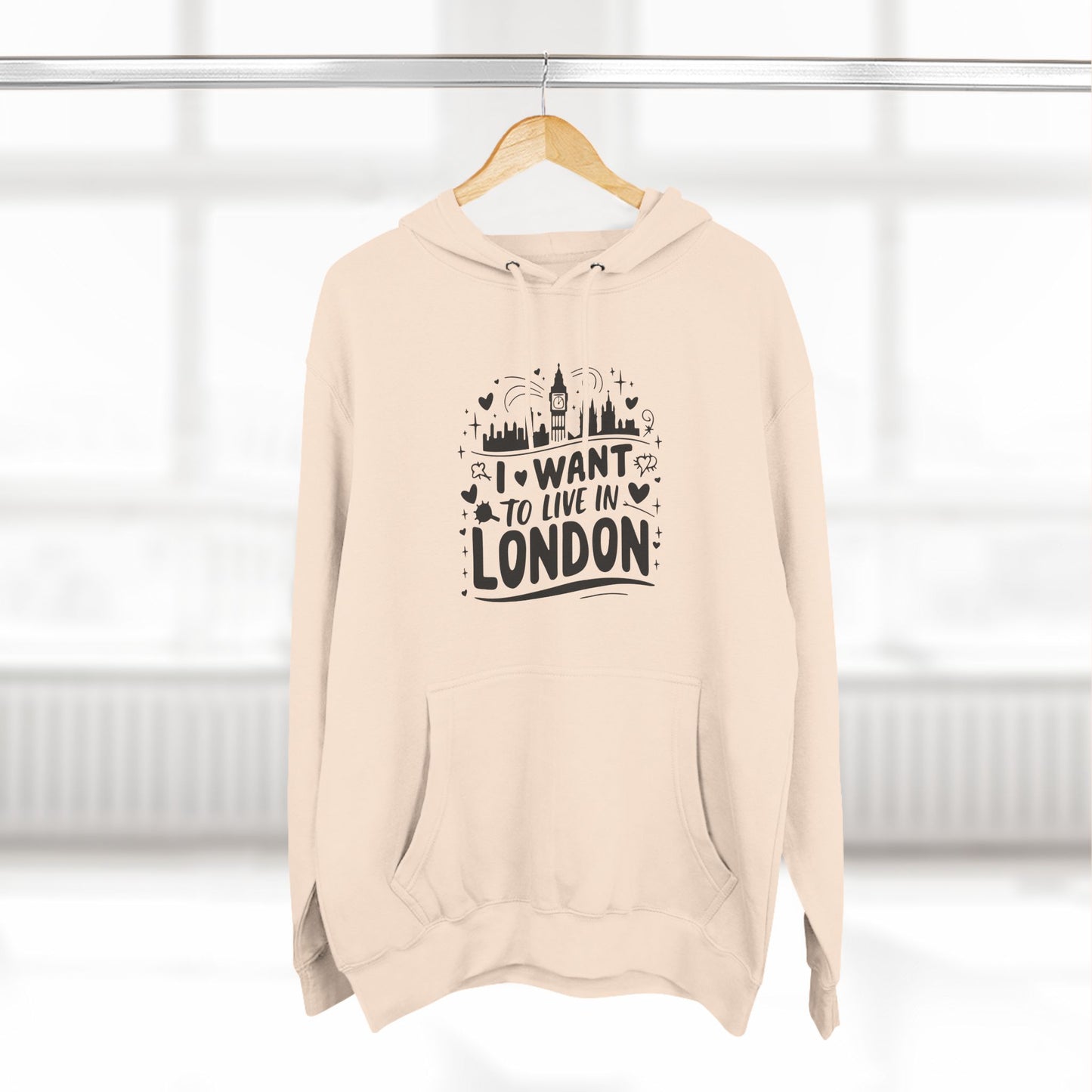I want to Live in London Lightweight Three-Panel Fleece Hoodie