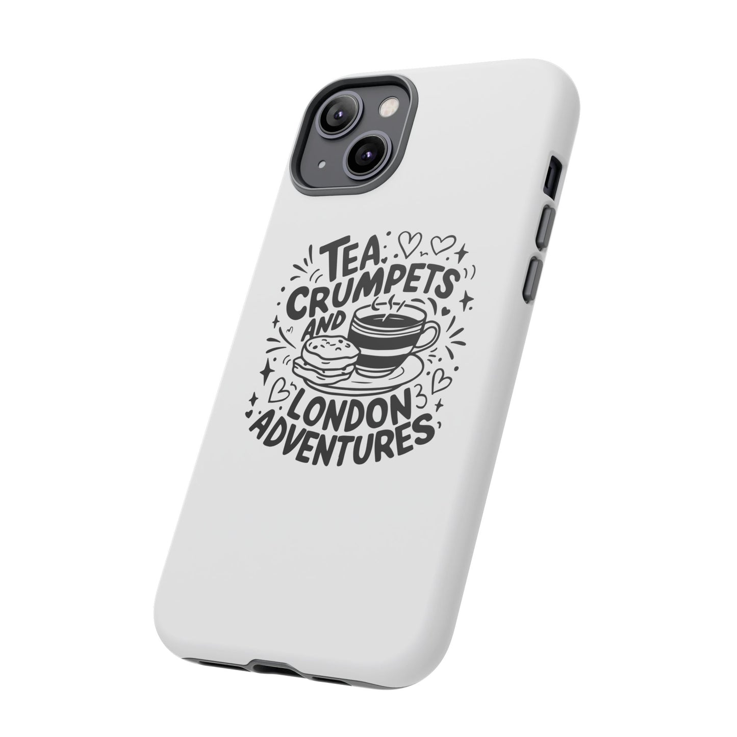 Tea, Crumpets, and London Adventures - Cute Gift for Tea Lovers, London Souvenir, Travel Accessory, Unique Phone Cover