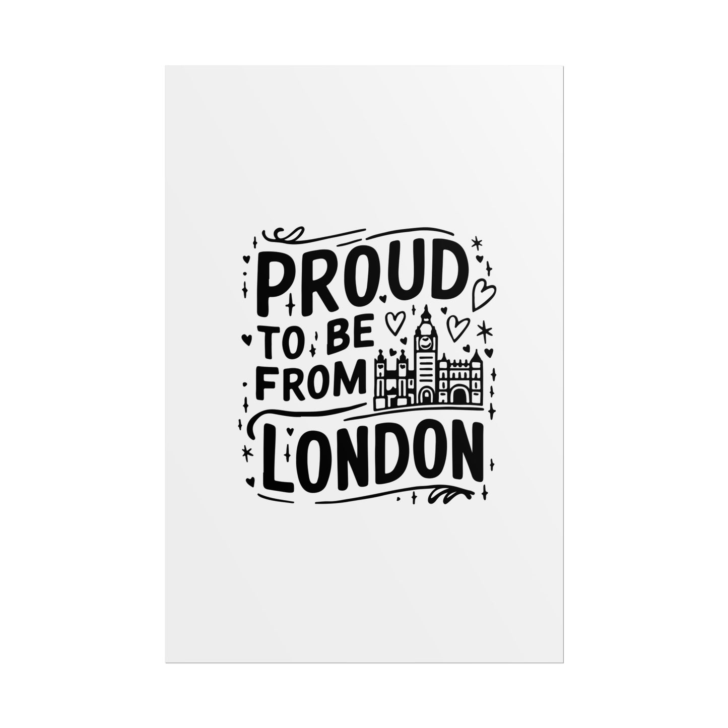 Proud London Poster Print, London Art Print, Home Decor, Gift for Londoners, Travel Poster, Wall Art