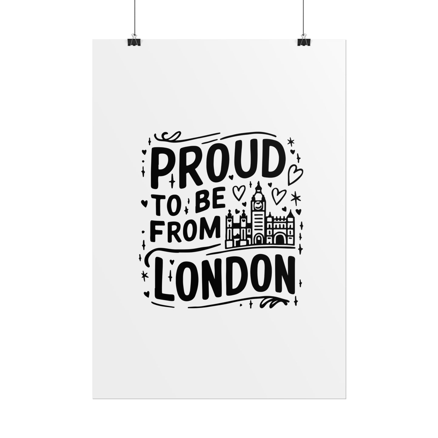 Proud London Poster Print, London Art Print, Home Decor, Gift for Londoners, Travel Poster, Wall Art