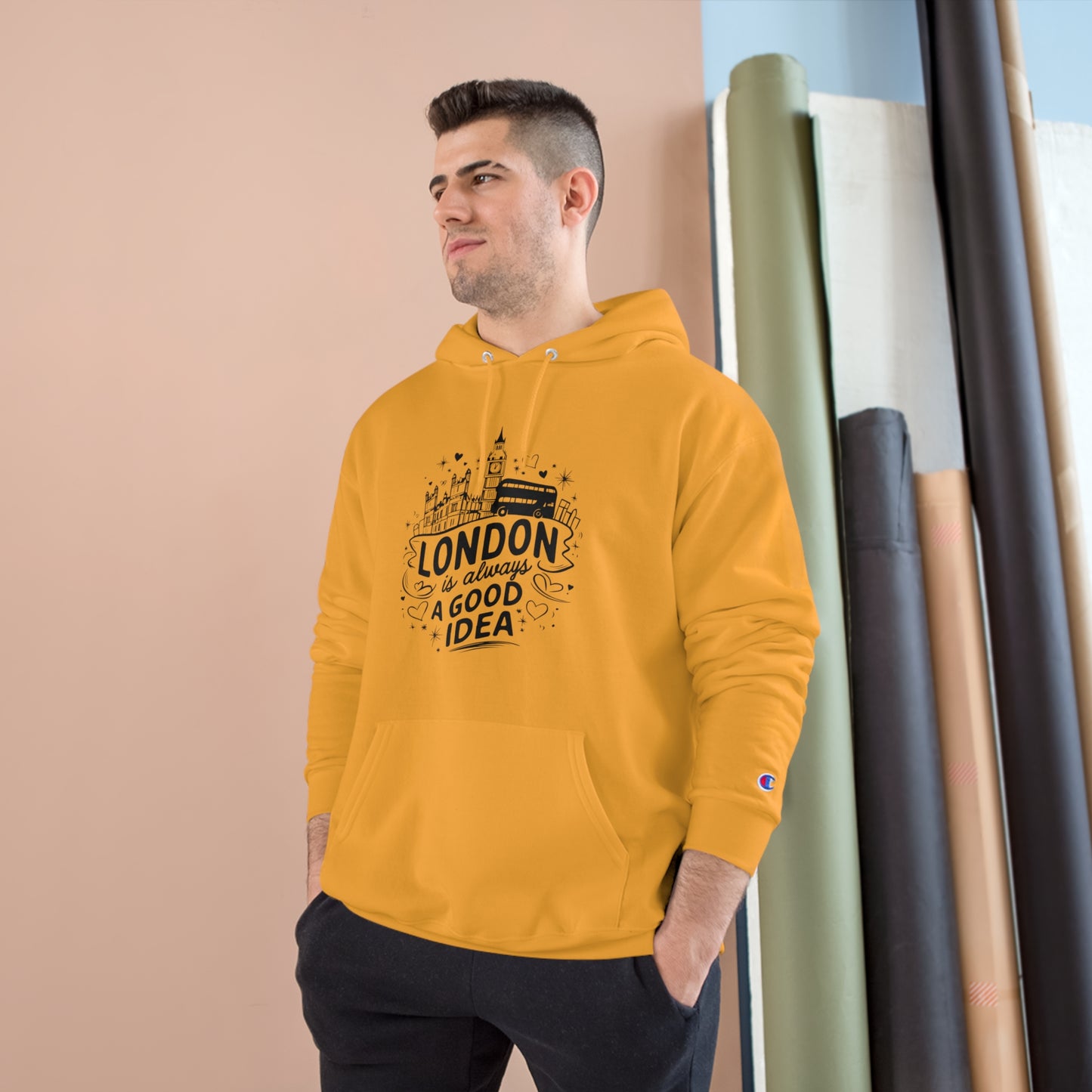 Champion Hoodie - London is Always a Good Idea