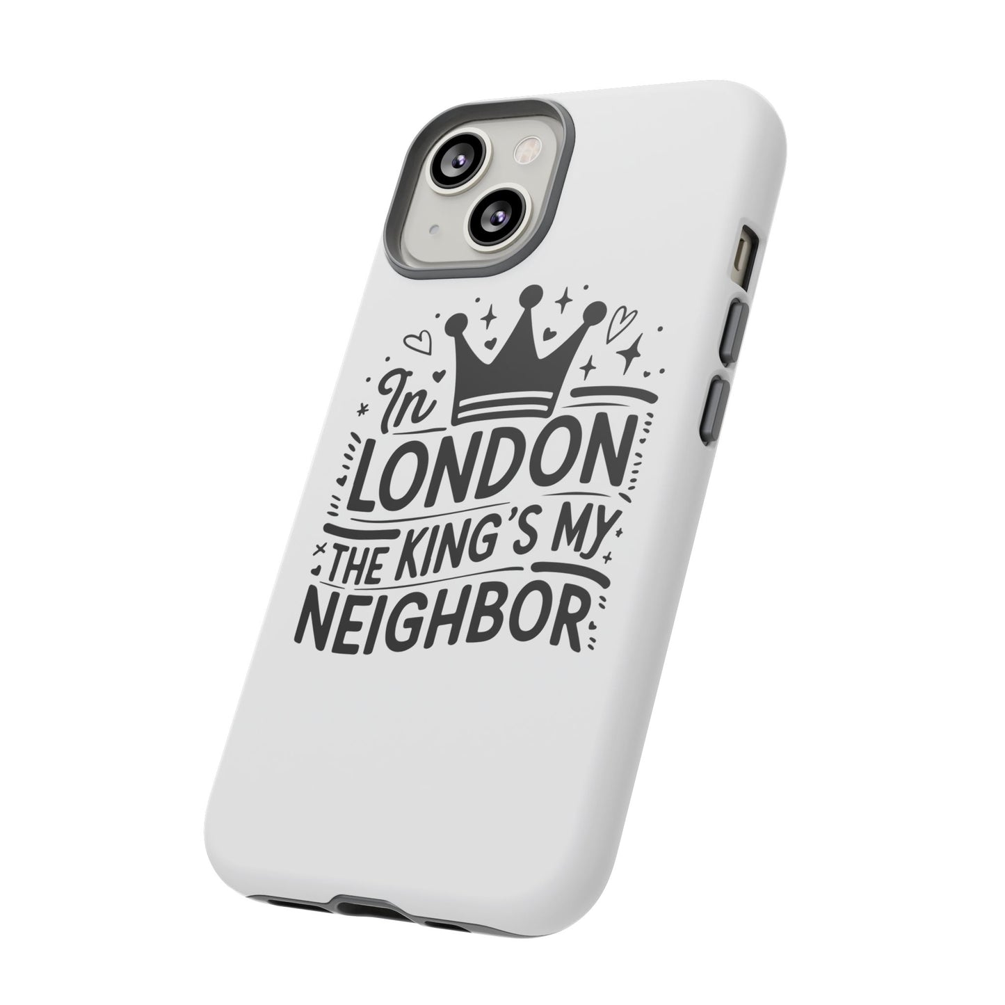 London's Neighbour Phone Case | Royalty Design for Travelers, Gifts for Friends, British Souvenir, Phone Accessory, Stylish Protection
