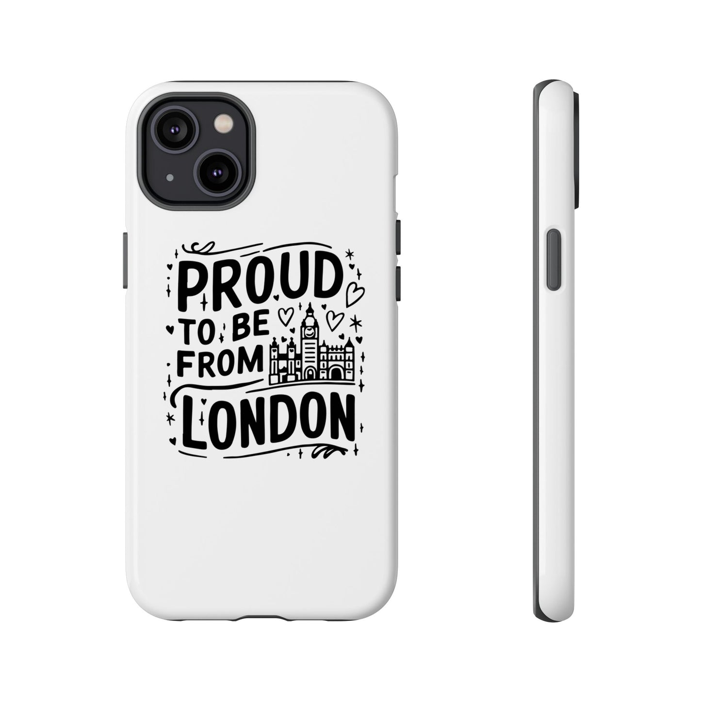 London Pride Phone Case - Proud to Be From London, UK Travel Gift, Black and White Design, Unique Phone Accessory, London Souvenir