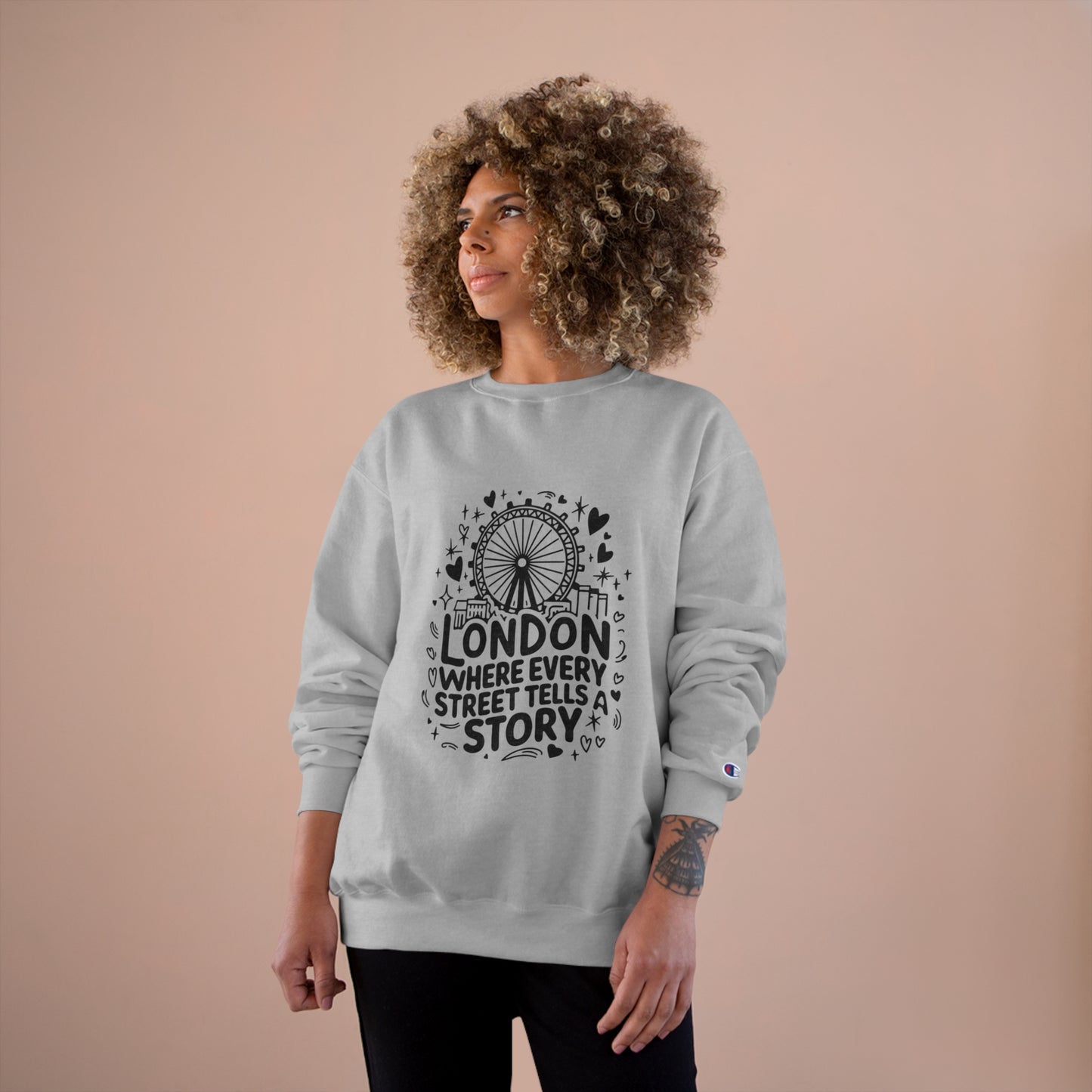 Champion Sweatshirt - London where every street tells story
