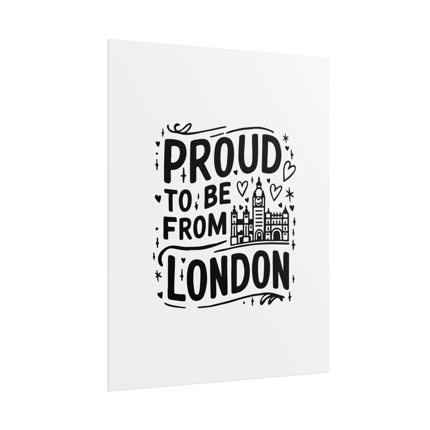 Proud London Poster Print, London Art Print, Home Decor, Gift for Londoners, Travel Poster, Wall Art