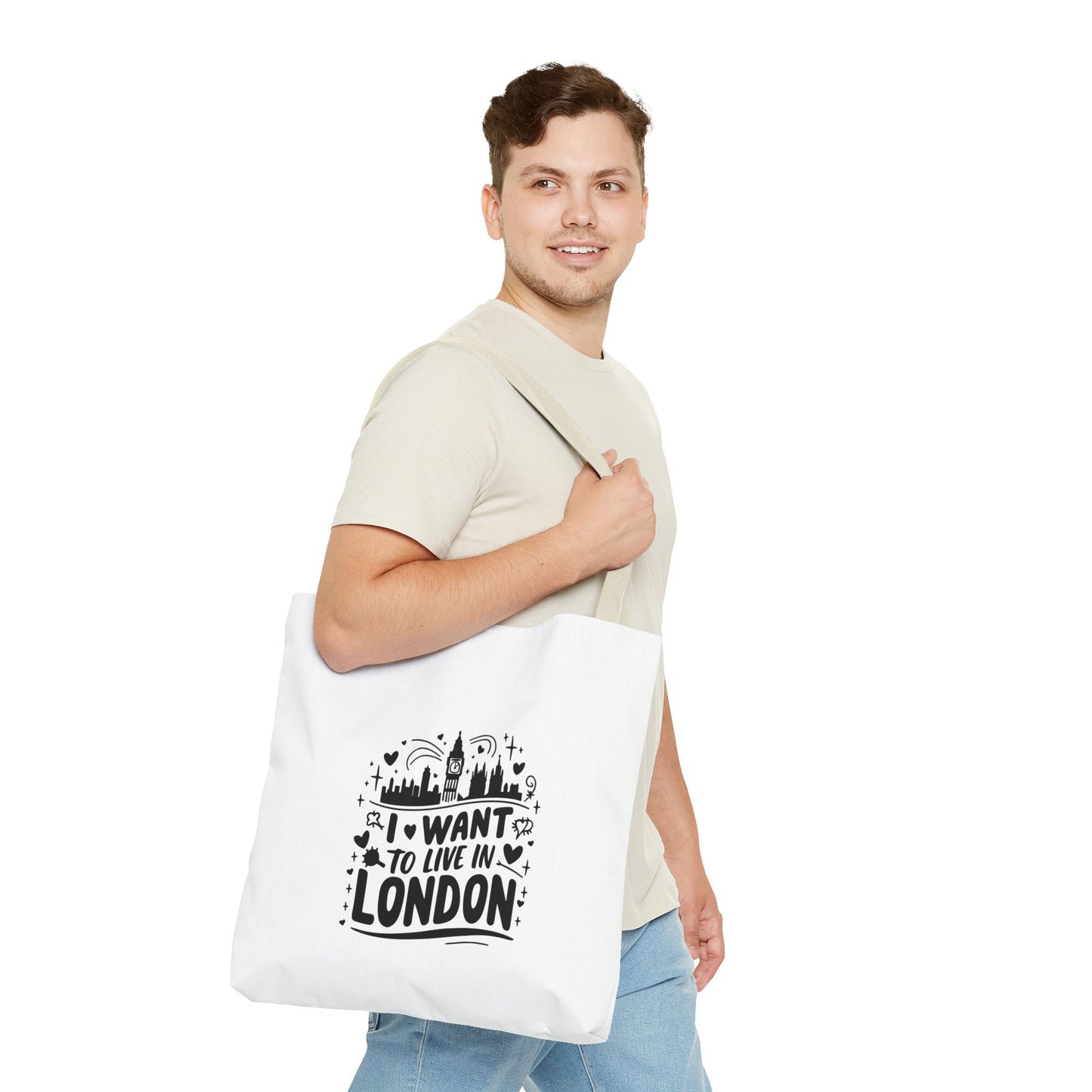 I Want to Live in London Tote Bag | City Lover Gift | Travel Accessory | Inspirational Quote Carryall