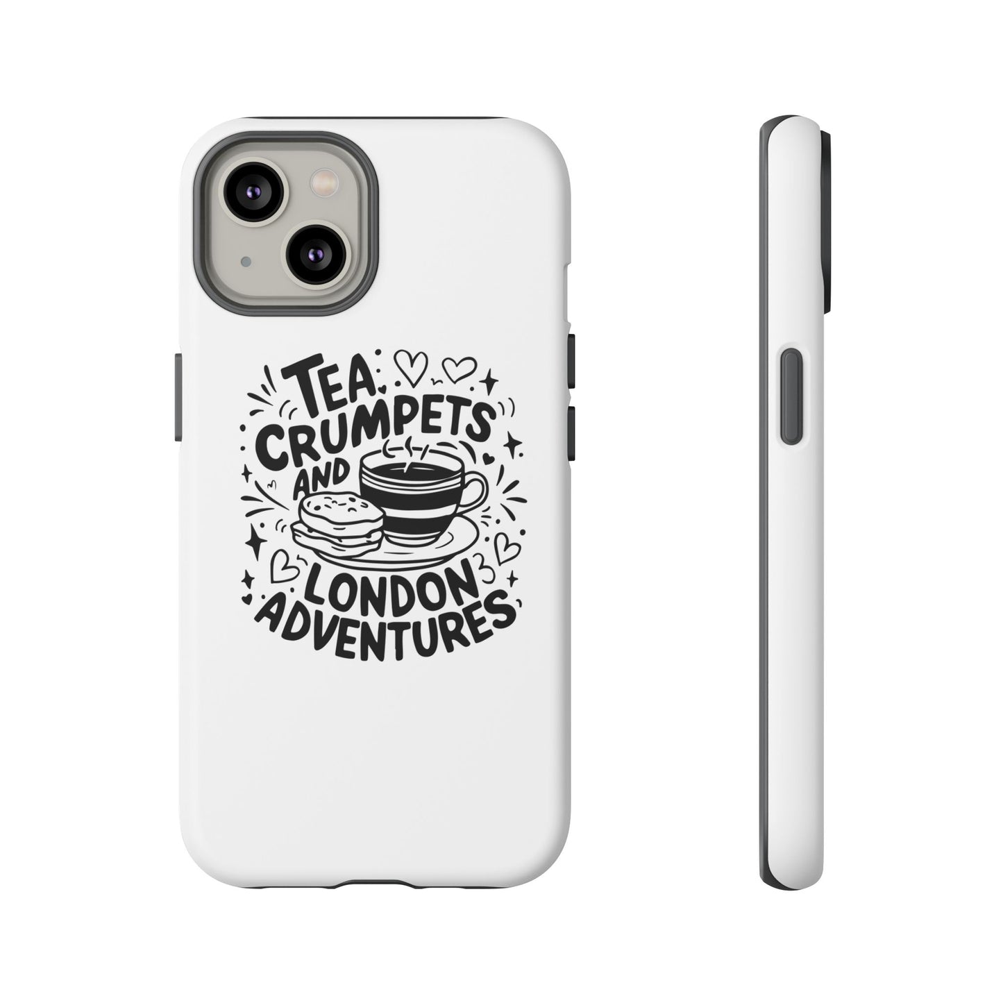 Tea, Crumpets, and London Adventures - Cute Gift for Tea Lovers, London Souvenir, Travel Accessory, Unique Phone Cover