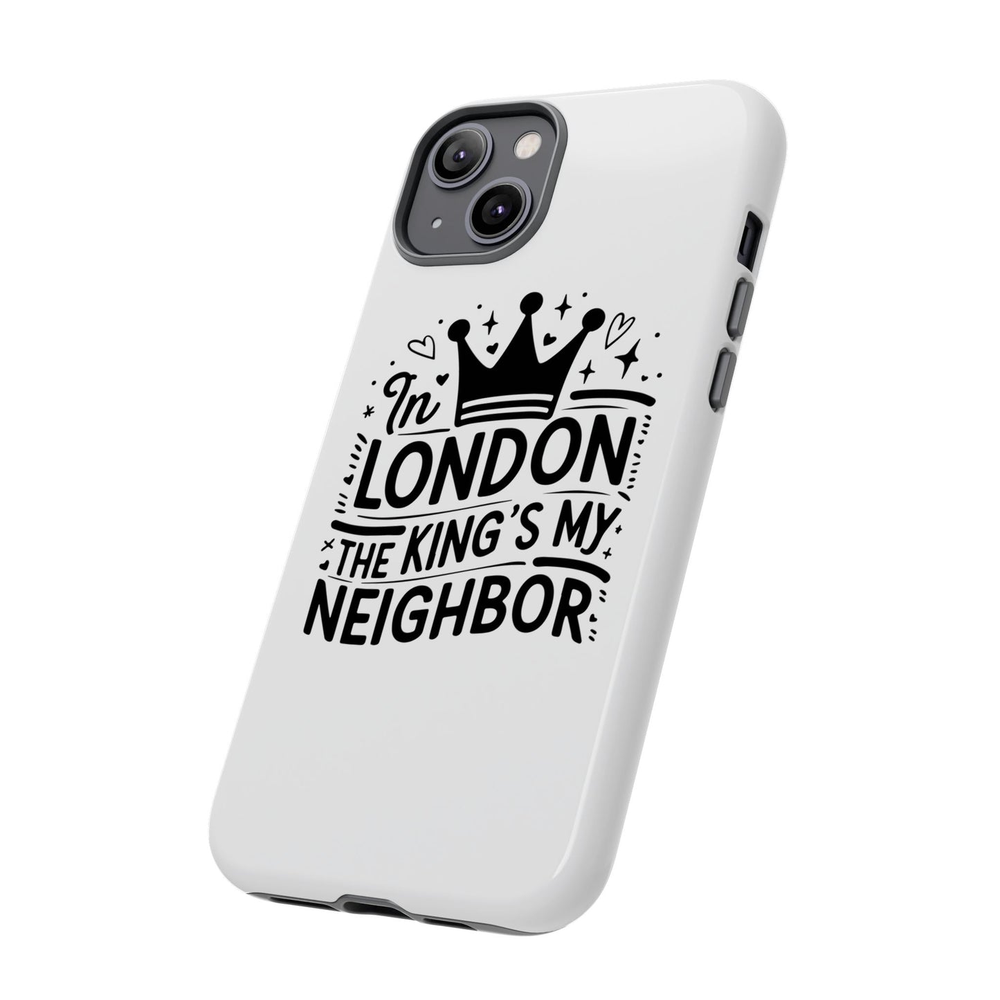 London's Neighbour Phone Case | Royalty Design for Travelers, Gifts for Friends, British Souvenir, Phone Accessory, Stylish Protection