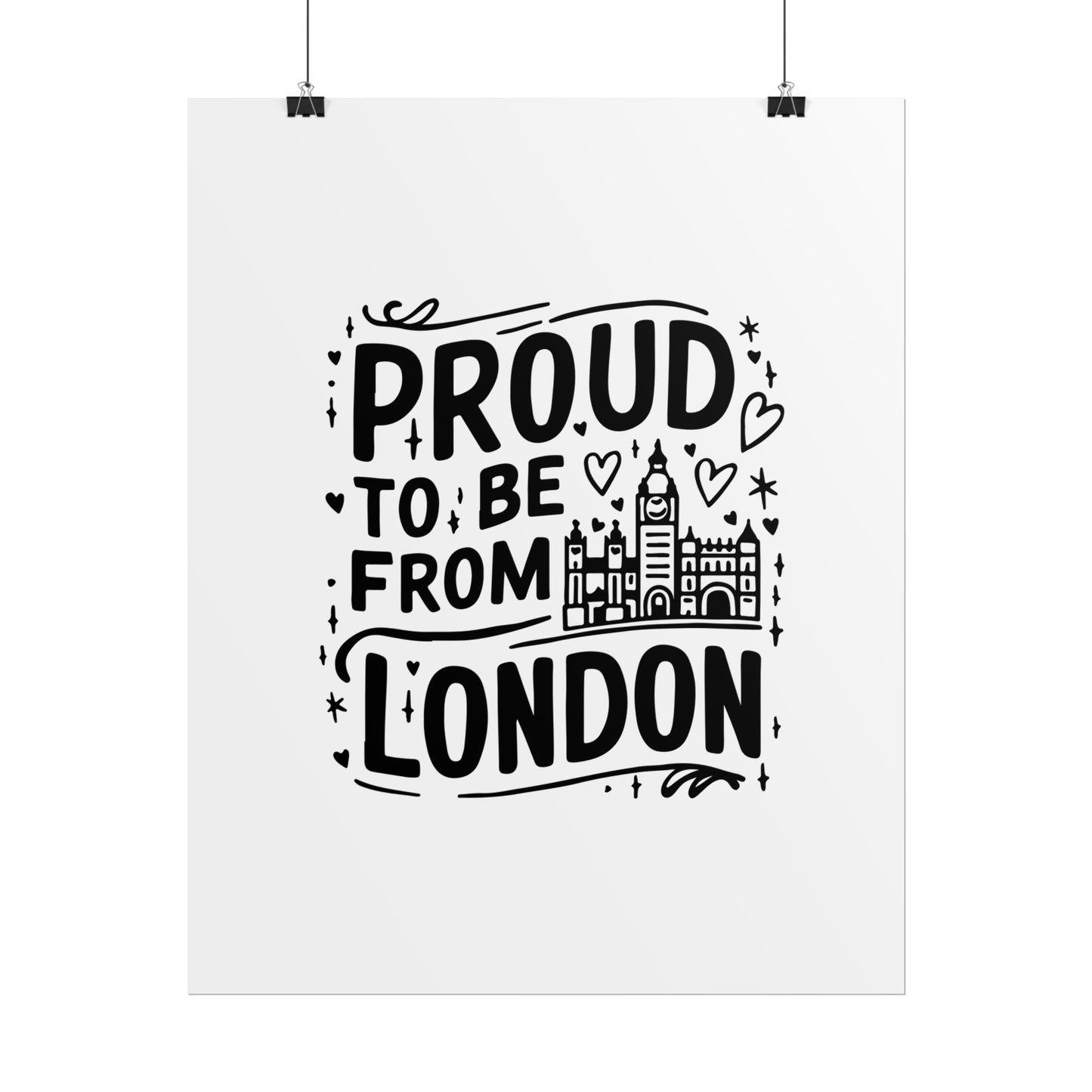 Proud London Poster Print, London Art Print, Home Decor, Gift for Londoners, Travel Poster, Wall Art