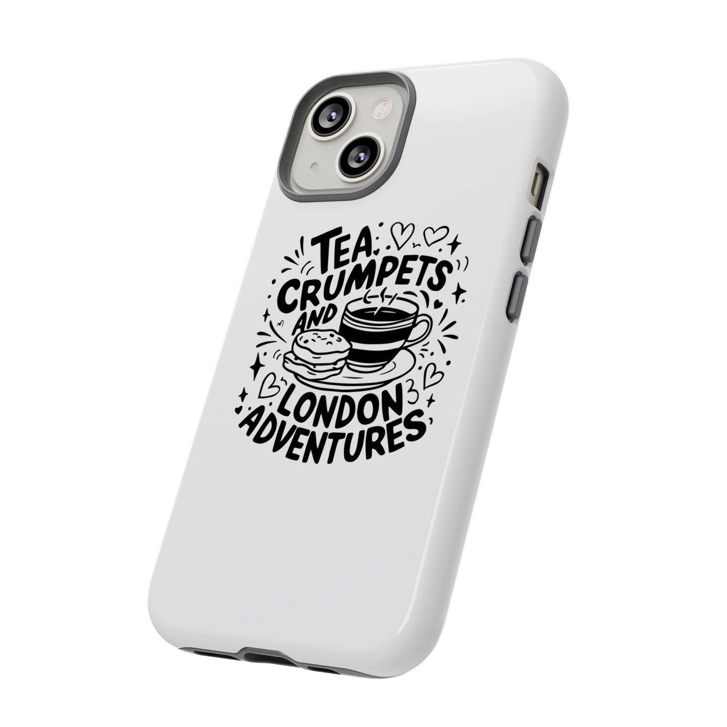 Tea, Crumpets, and London Adventures - Cute Gift for Tea Lovers, London Souvenir, Travel Accessory, Unique Phone Cover