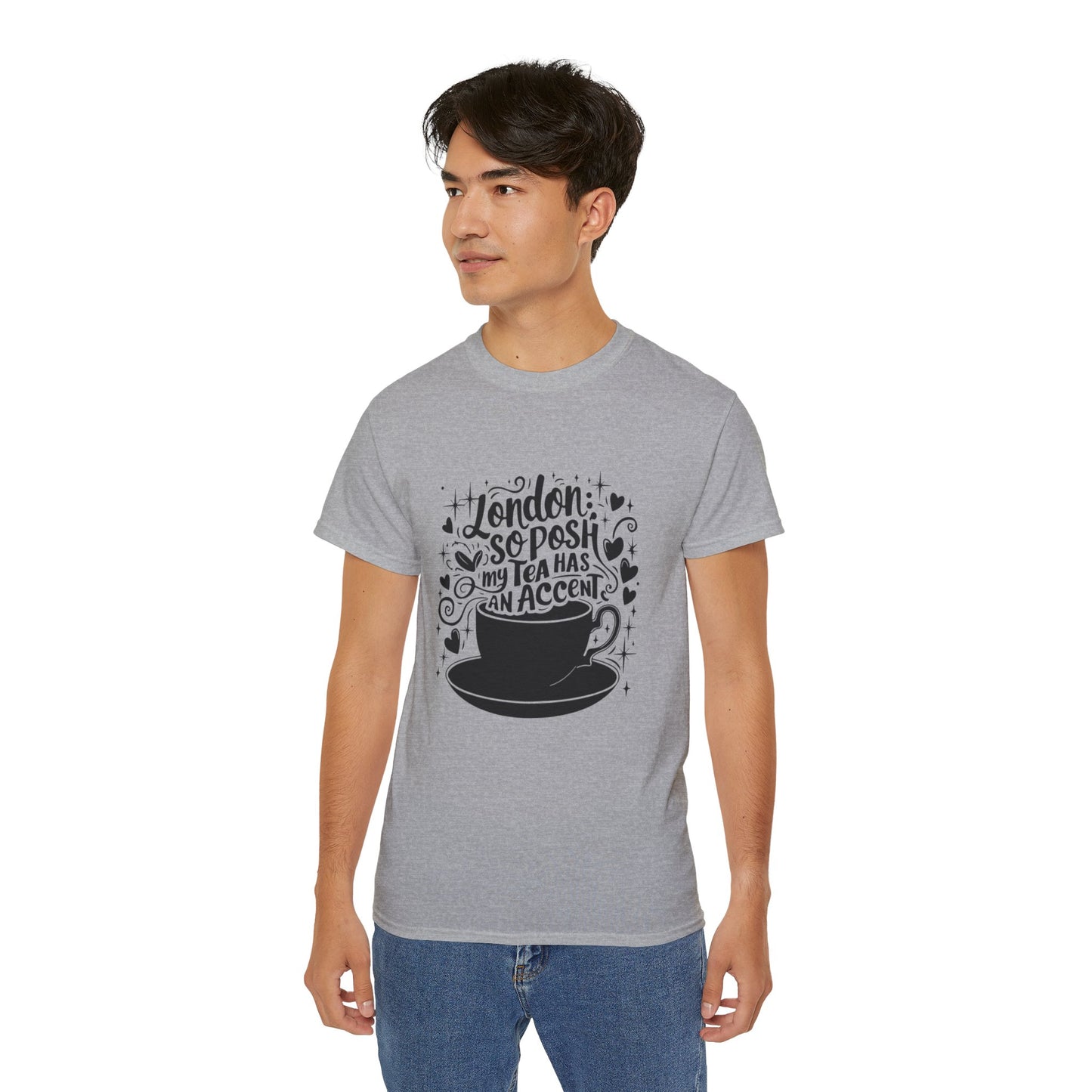 Unisex Ultra Cotton Tee - Classy London's Tea is having accent