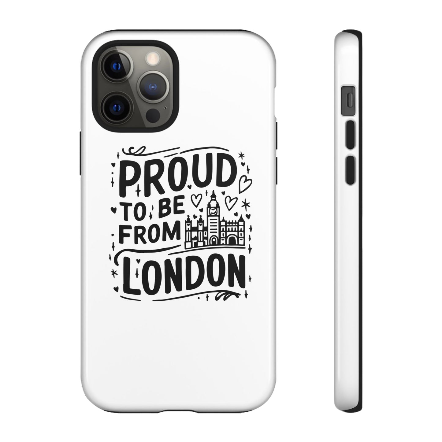 London Pride Phone Case - Proud to Be From London, UK Travel Gift, Black and White Design, Unique Phone Accessory, London Souvenir