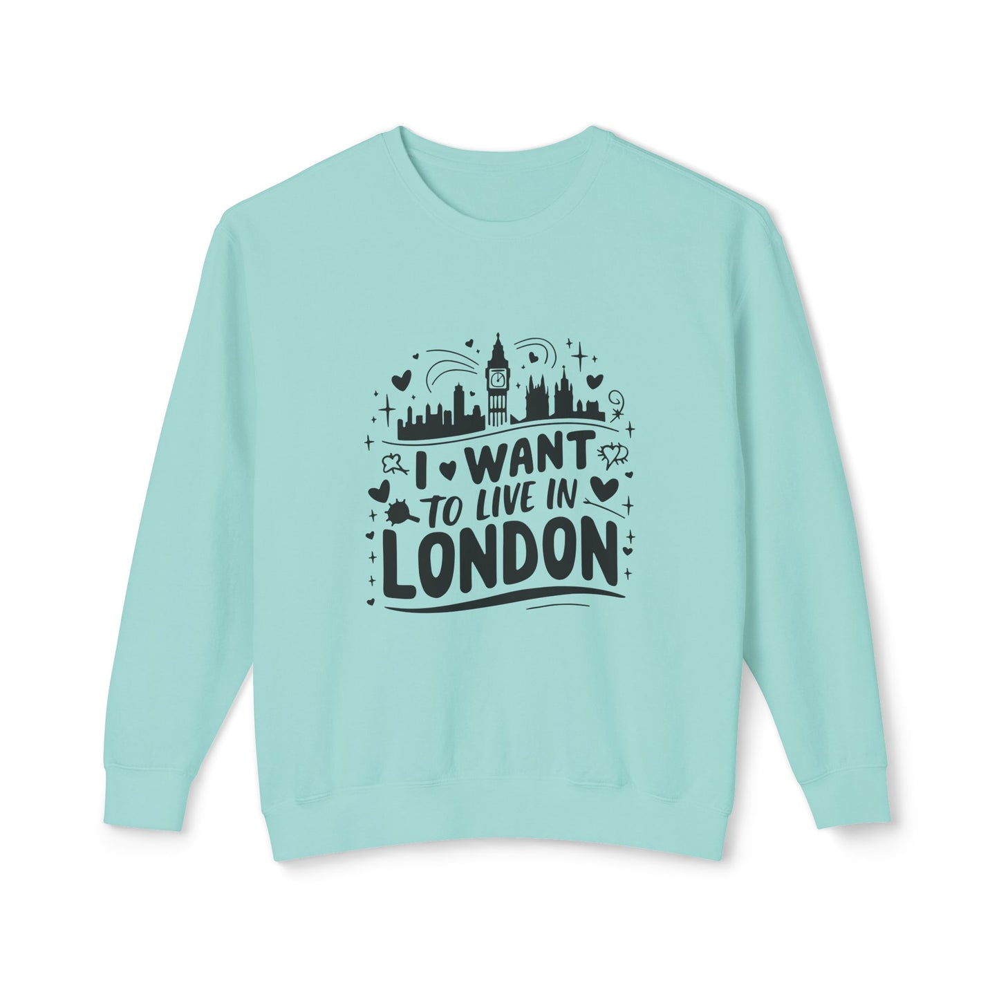 Unisex Lightweight Crewneck Sweatshirt - I want to live in London