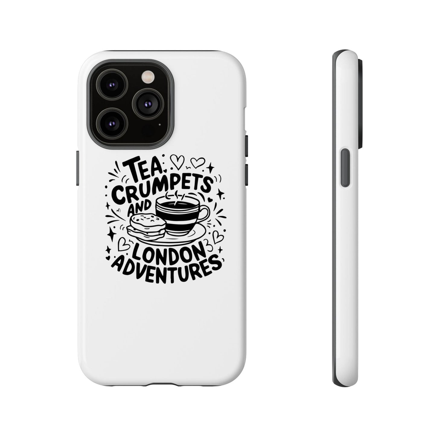 Tea, Crumpets, and London Adventures - Cute Gift for Tea Lovers, London Souvenir, Travel Accessory, Unique Phone Cover