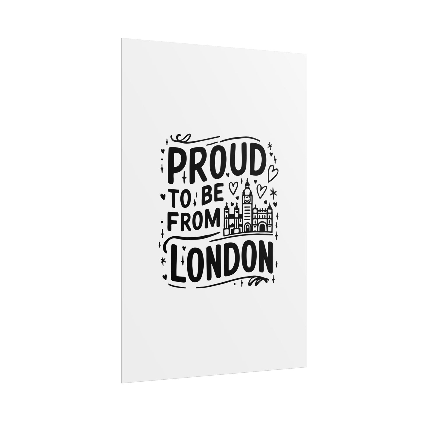 Proud London Poster Print, London Art Print, Home Decor, Gift for Londoners, Travel Poster, Wall Art