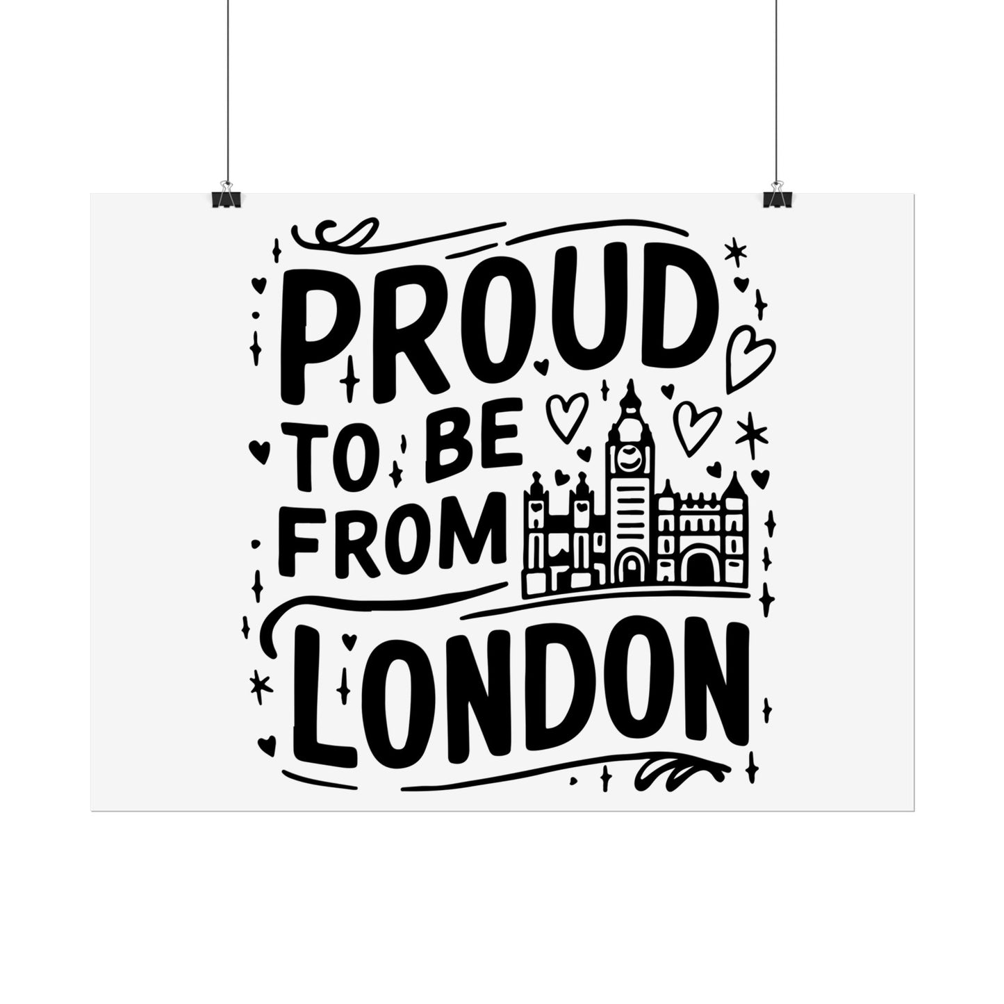 Proud London Poster Print, London Art Print, Home Decor, Gift for Londoners, Travel Poster, Wall Art