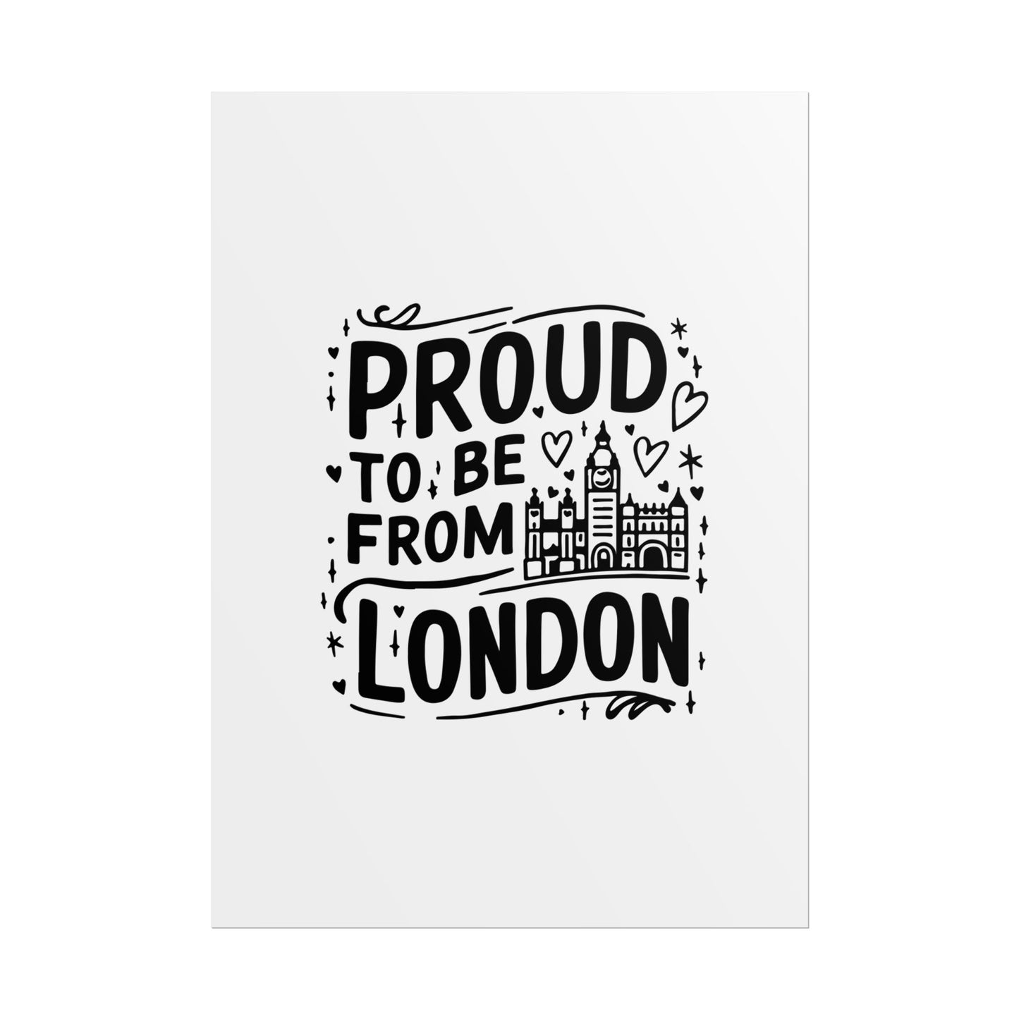 Proud London Poster Print, London Art Print, Home Decor, Gift for Londoners, Travel Poster, Wall Art
