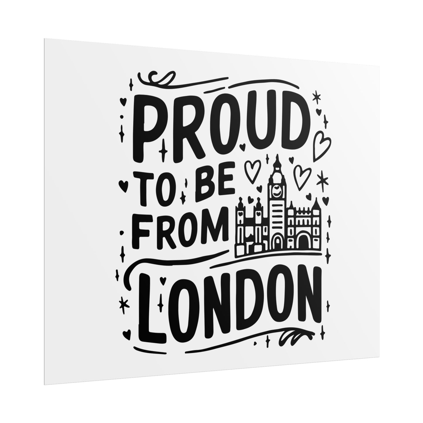 Proud London Poster Print, London Art Print, Home Decor, Gift for Londoners, Travel Poster, Wall Art