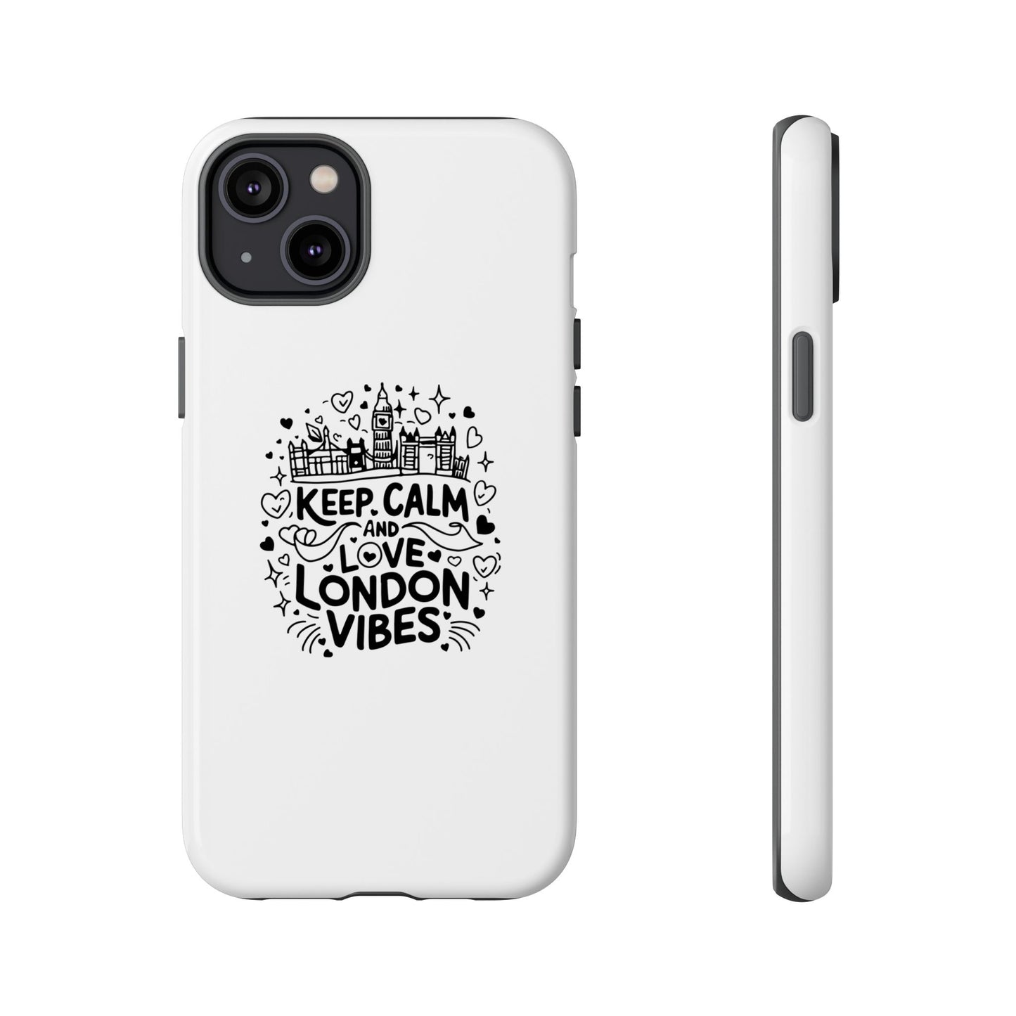 Tough Cases: Keep Calm and Love London Vibes Phone Case