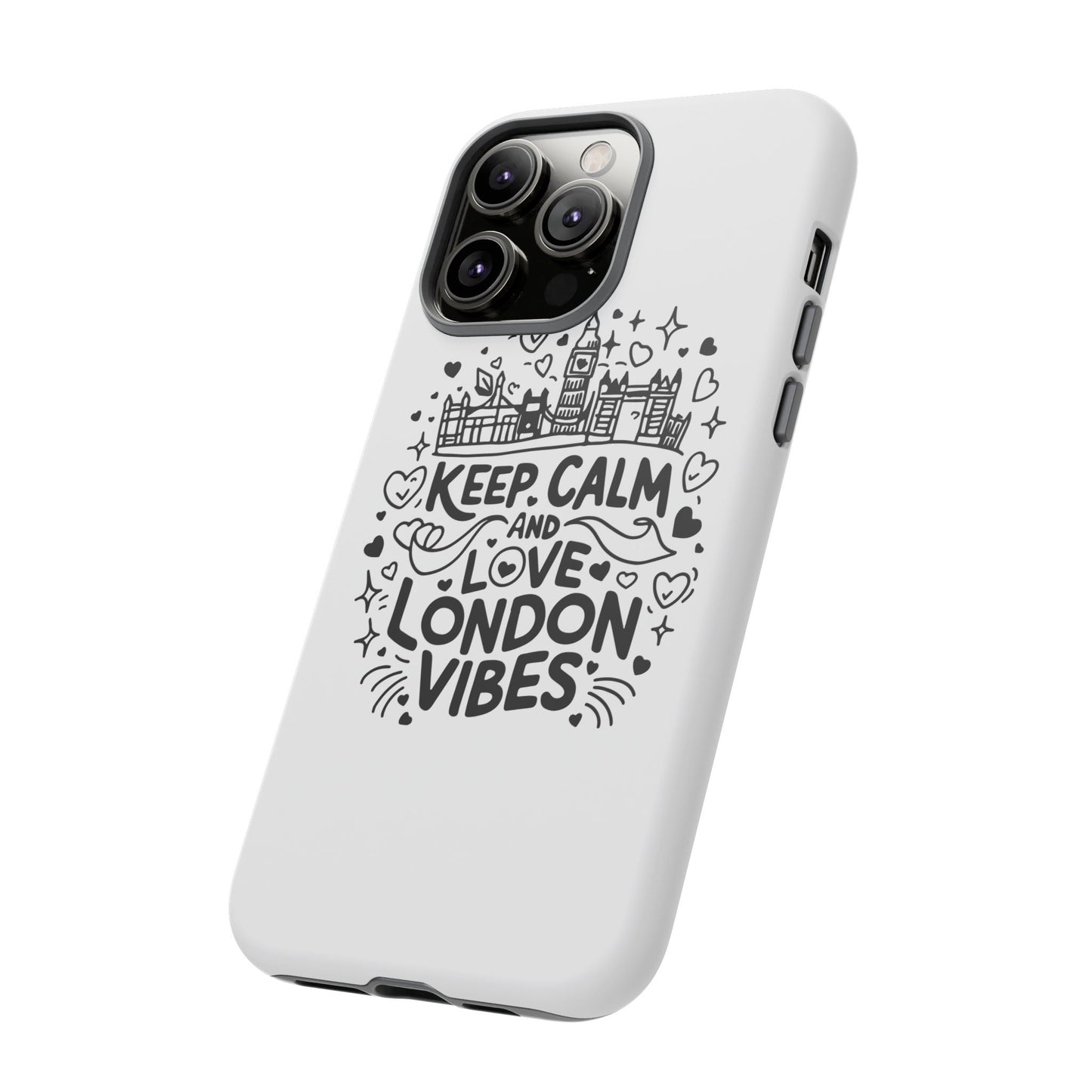 London Vibes Phone Case – Keep Calm Design, iPhone Accessories, Gift for Travelers, London Souvenir, Unique Cell Phone Cover