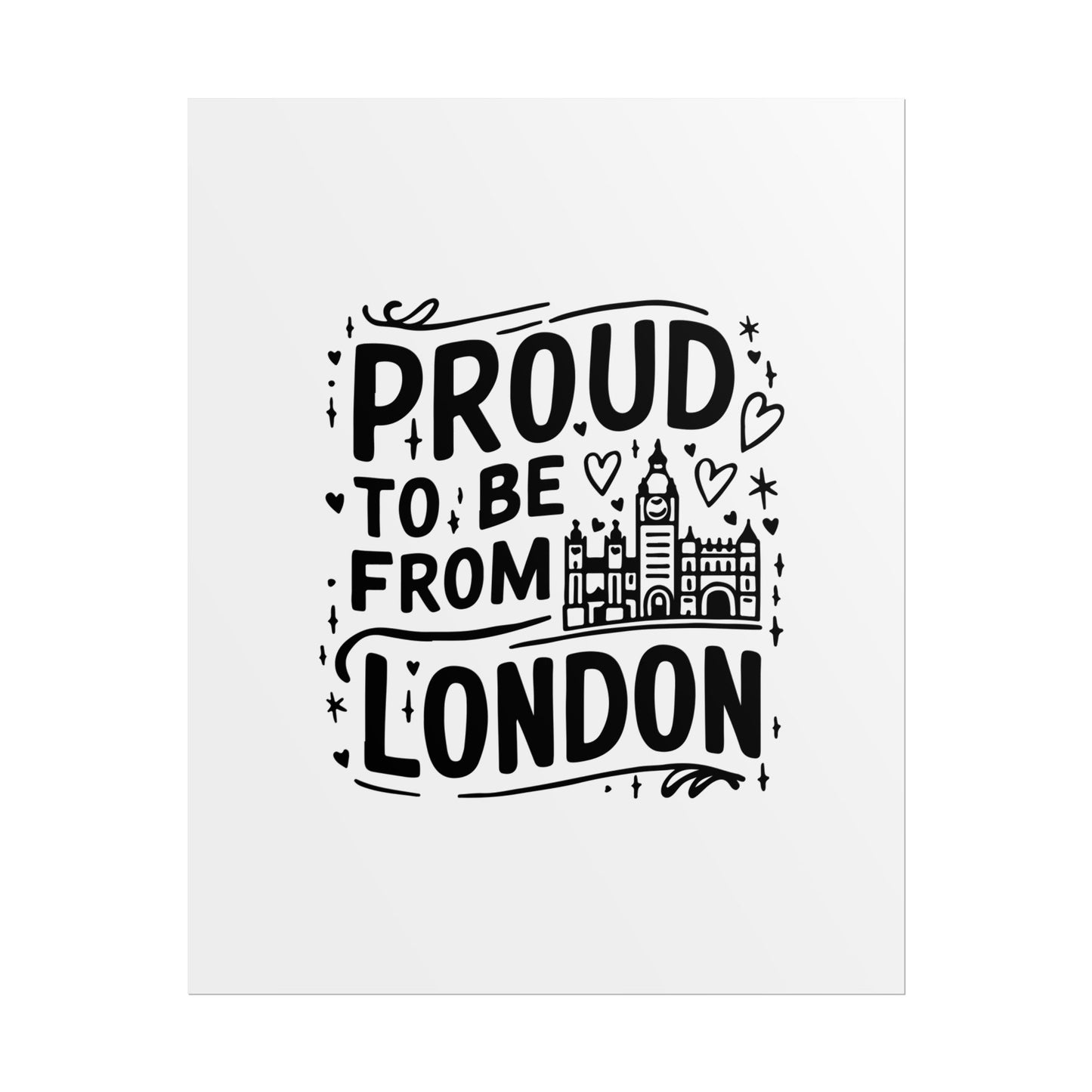 Proud London Poster Print, London Art Print, Home Decor, Gift for Londoners, Travel Poster, Wall Art