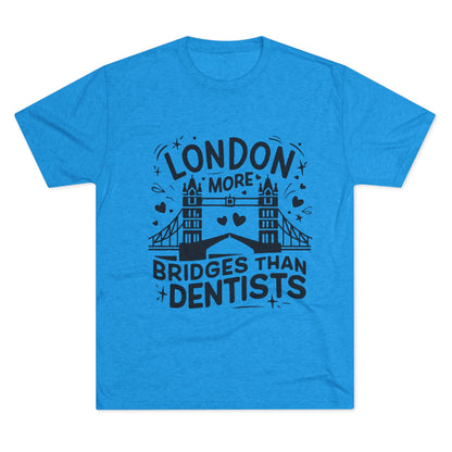 London is having more Brigdes Elegant Unisex Tri-Blend Crew Tee