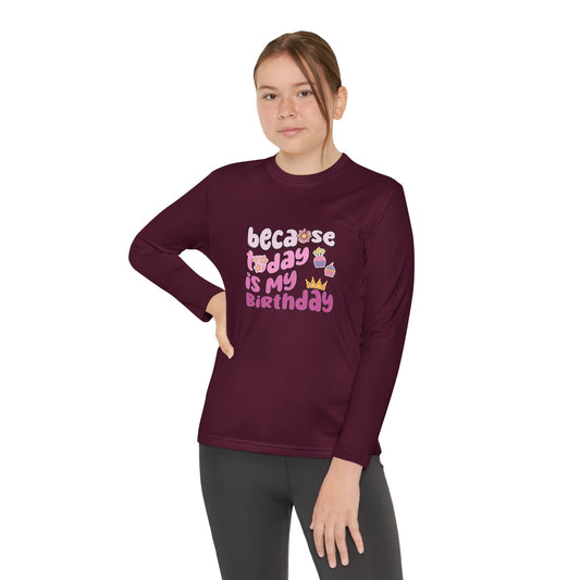 Birthday Celebration Youth Long Sleeve Tee - Fun 'Because Today is My Birthday' Graphic Shirt