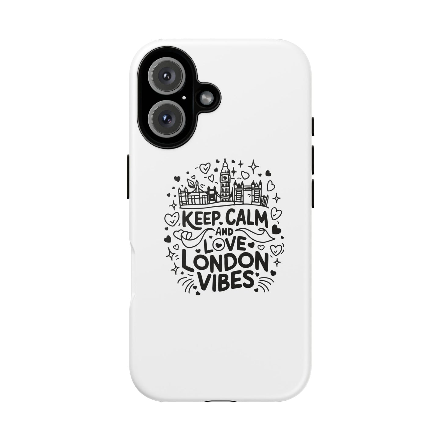 Keep Calm London Vibes Phone Case - Tough, Stylish Protection