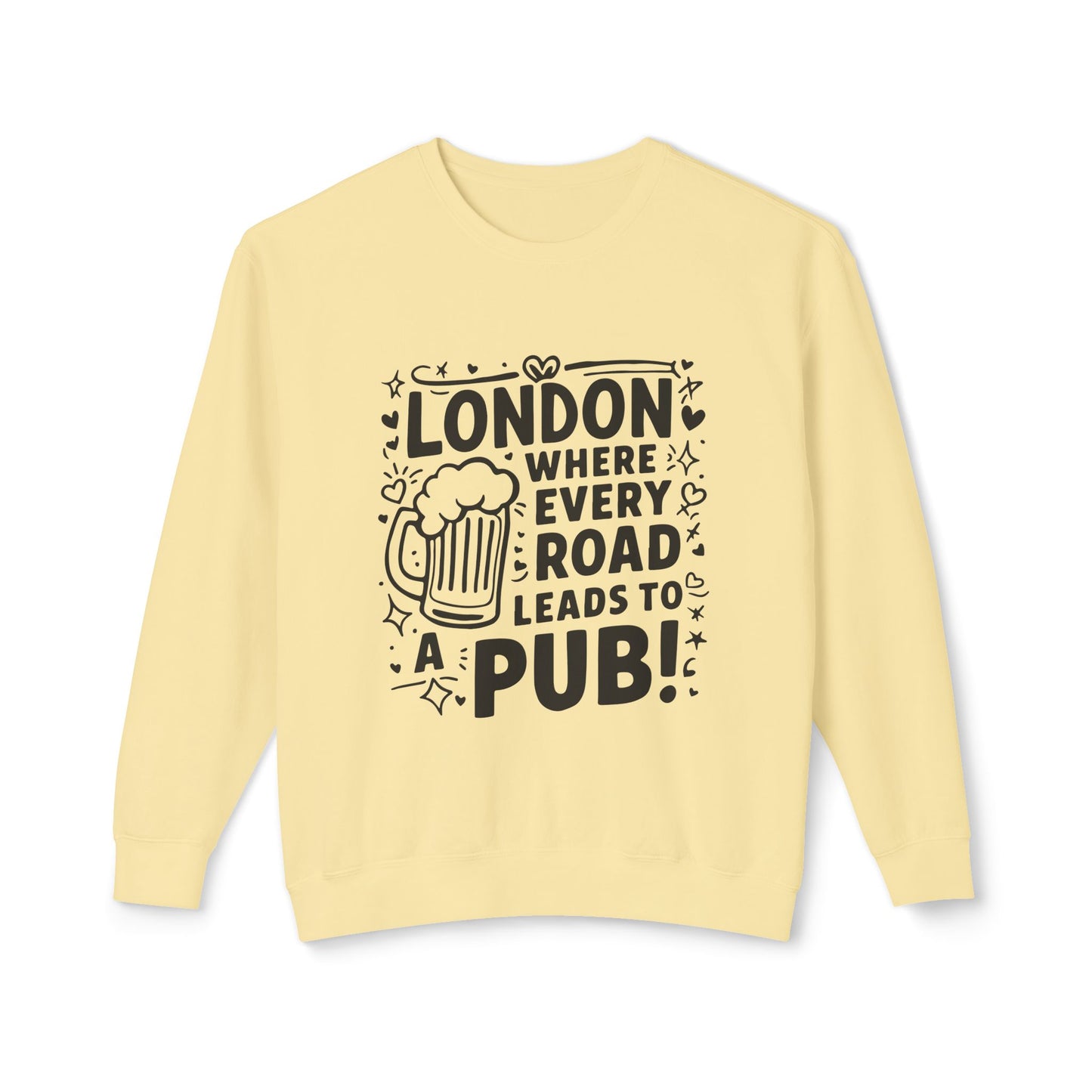 Unisex Lightweight Crewneck Sweatshirt - London where every road leads to Pub