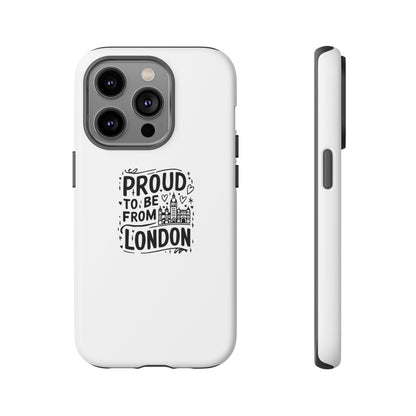Proud to Be From London Phone Case - Tough Cases for London Lovers