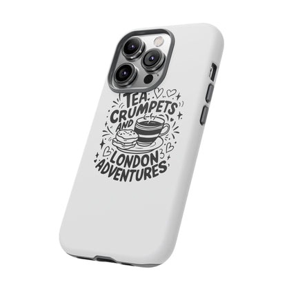 Tea, Crumpets, and London Adventures - Cute Gift for Tea Lovers, London Souvenir, Travel Accessory, Unique Phone Cover