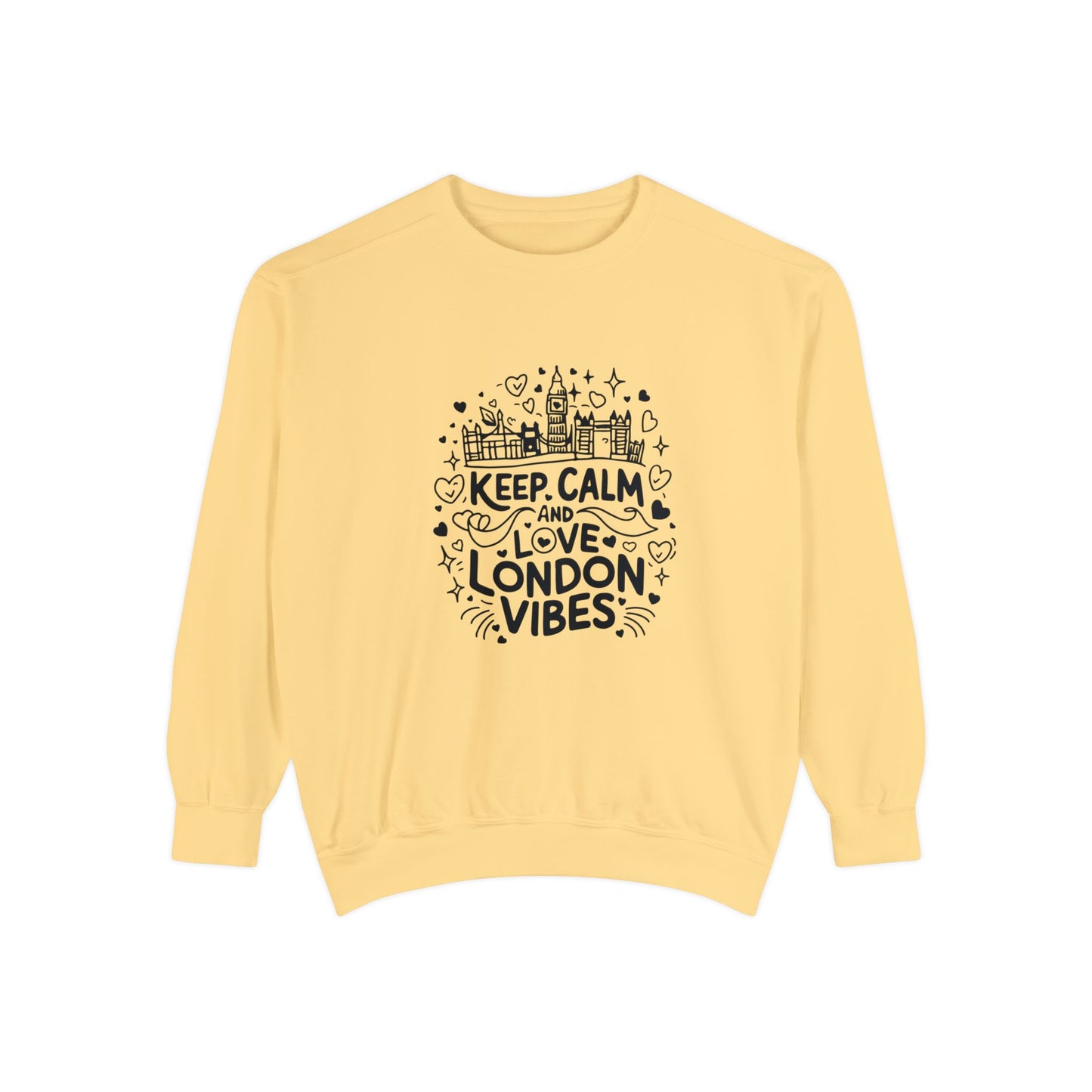 Unisex Garment-Dyed Sweatshirt Classy - Love London Vibes