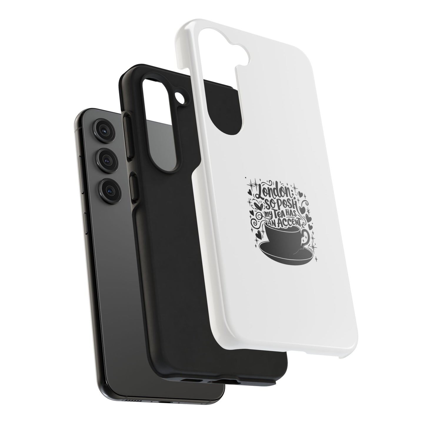 London Tea Has An Accent Tough Phone Case