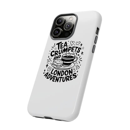 Tea, Crumpets, and London Adventures - Cute Gift for Tea Lovers, London Souvenir, Travel Accessory, Unique Phone Cover
