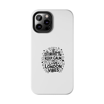 Keep Calm London Vibes Phone Case | Tough Protection for London Lovers