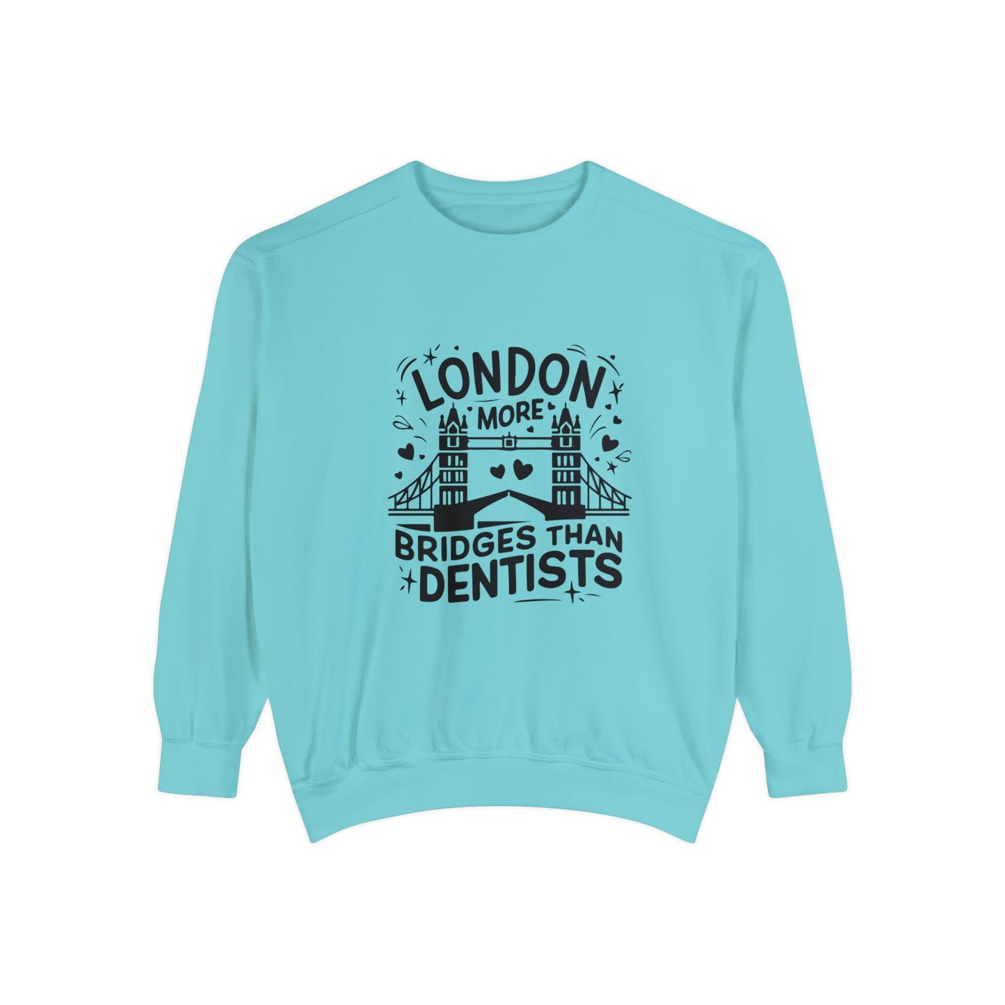 Unisex Garment-Dyed Sweatshirt Fashionable - London is having more Bridges