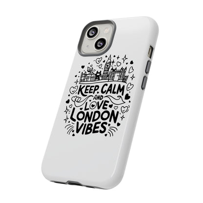London Vibes Phone Case – Keep Calm Design, iPhone Accessories, Gift for Travelers, London Souvenir, Unique Cell Phone Cover