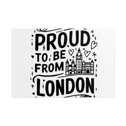 Proud London Poster Print, London Art Print, Home Decor, Gift for Londoners, Travel Poster, Wall Art