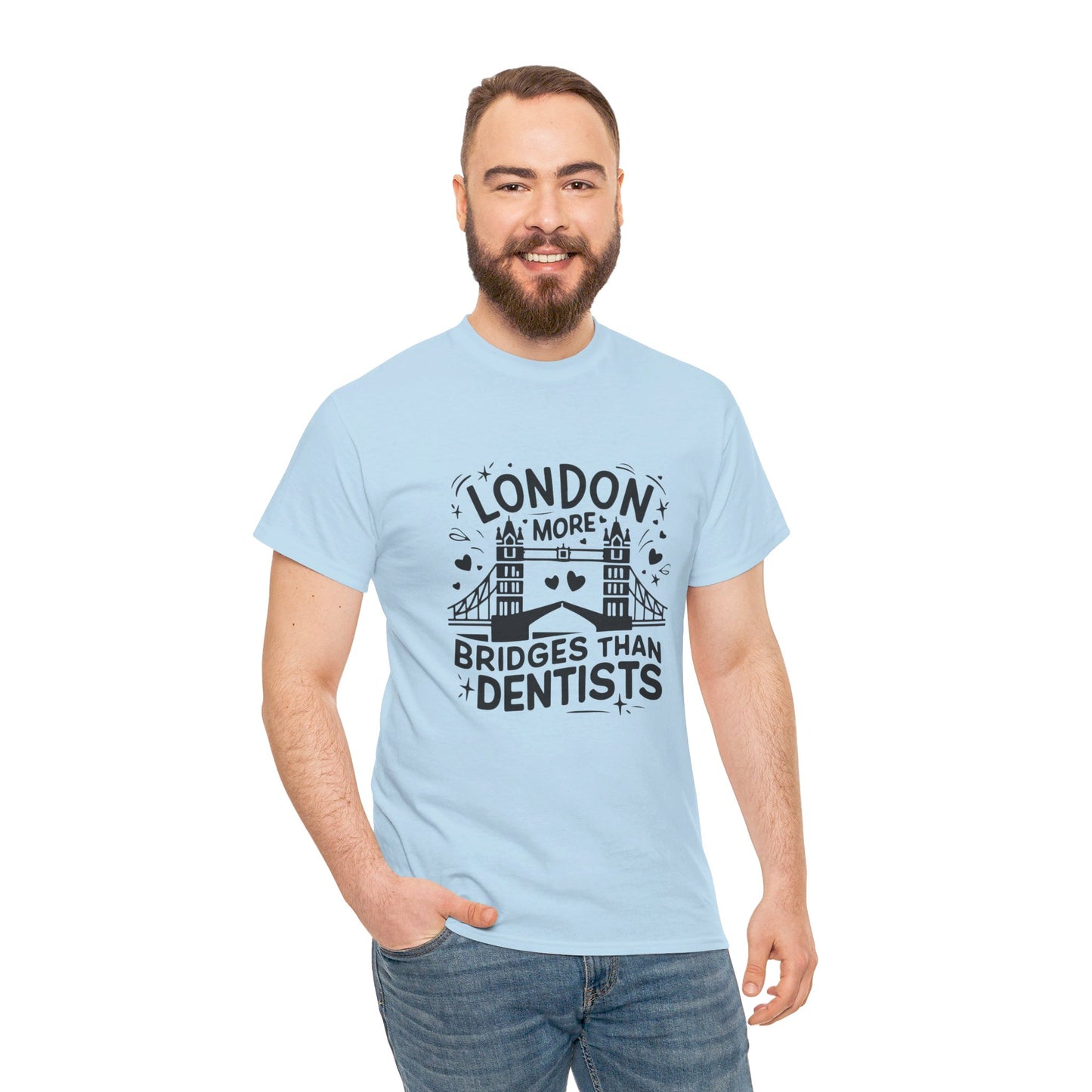 London More Biggest than Dentists Form-fitting Unisex Heavy Cotton T-Shirt