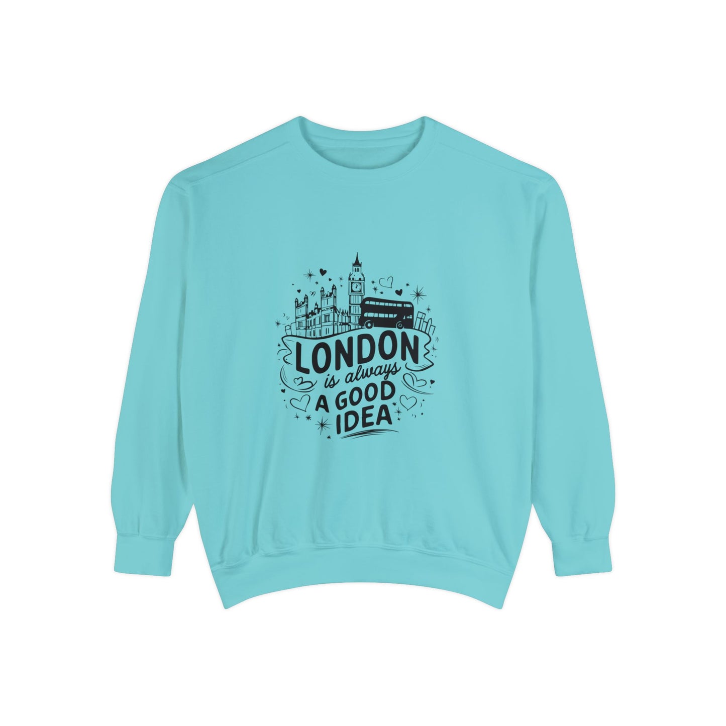 Unisex Garment-Dyed Sweatshirt Highgrade - London is always a good idea