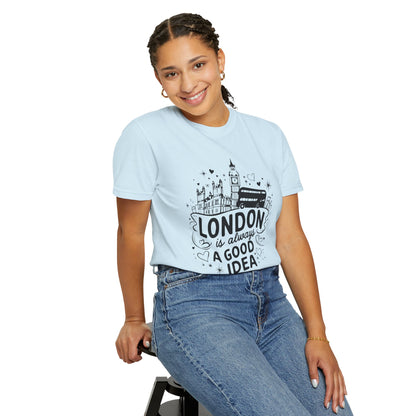 Unisex Garment-Dyed T-shirt - London is Always a good idea