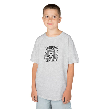 Kids  Tee - London is having more Bridges than Dentists -  Fun Graphic Cotton T-Shirt for Young Explorers