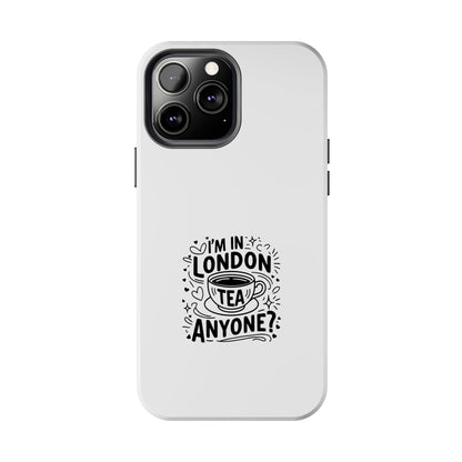 London Tea Anyone? Tough Phone Case