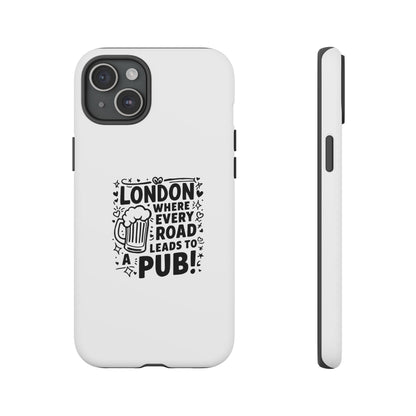 London Pub-Themed Phone Case - Where Every Road Leads to a Pub!