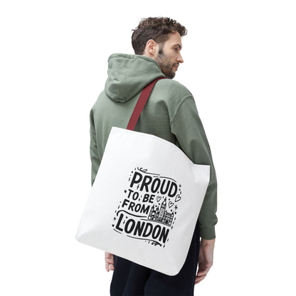 Proud London Tote Bag, Stylish Shopping Bag, Gift for Londoners, Travel Tote, Eco-Friendly Accessory, City Pride