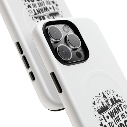 Stylish Tough Magnetic Phone Case - ‘I Want to Live in London’ | Ideal Gift for Travelers, Phone Accessory, Holiday Present, City Lovers