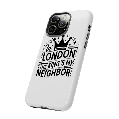 London's Neighbour Phone Case | Royalty Design for Travelers, Gifts for Friends, British Souvenir, Phone Accessory, Stylish Protection